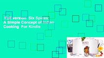 Full version  Six Spices: A Simple Concept of Indian Cooking  For Kindle