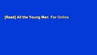 [Read] All the Young Men  For Online