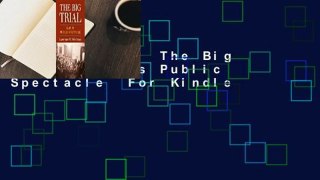 Full E-book  The Big Trial: Law as Public Spectacle  For Kindle