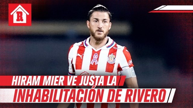 Hiram Mier vería justo inhabilitar a Ignacio Rivero por lesión de Alexis Vega