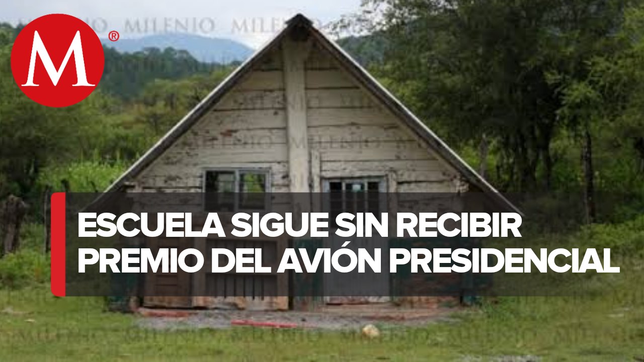 Escuela de Aramberri, Nuevo León que ganó uno de los premios sigue sin recibir el recurso