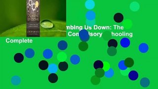 About For Books  Dumbing Us Down: The Hidden Curriculum of Compulsory Schooling Complete
