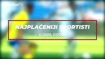 NAJPLAĆENIJI SPORTISTI U 2020 | TOP LISTA | Meridian Sport TV