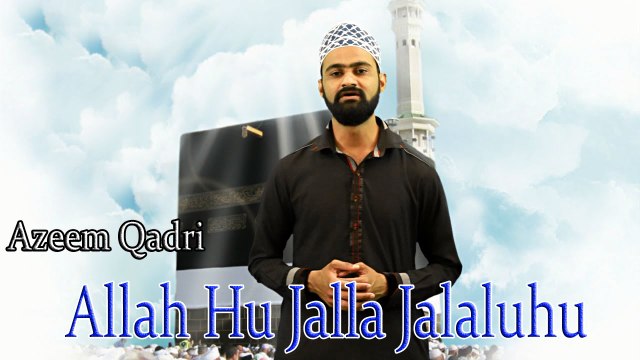Sallallahu Alaihi Wasallam | HD Video | Naat | Azeem Qadri | Naat