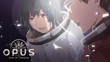OPUS: Echo of Starsong - Teaser Trailer