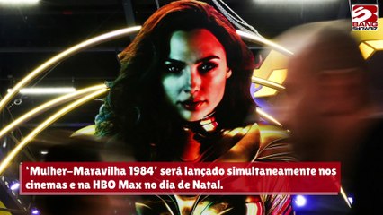 ‘Mulher-Maravilha 1984’ será lançado simultaneamente nos cinemas e na HBO Max