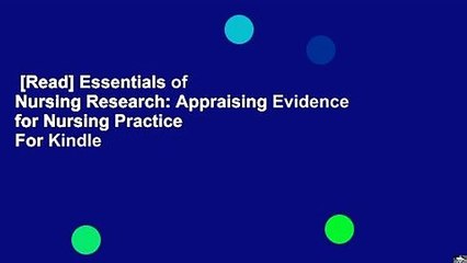 [Read] Essentials of Nursing Research: Appraising Evidence for Nursing Practice  For Kindle