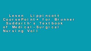 Lesen  Lippincott CoursePoint+ for Brunner  Suddarth's Textbook of Medical-Surgical Nursing Voll