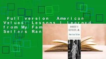 Full version  American Values: Lessons I Learned from My Family  Best Sellers Rank : #4