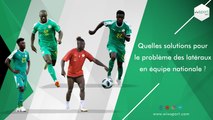 Quelles solutions pour le problème des latéraux en équipe nationale ?