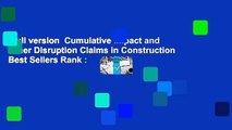 Full version  Cumulative Impact and Other Disruption Claims in Construction  Best Sellers Rank :