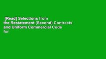 [Read] Selections from the Restatement (Second) Contracts and Uniform Commercial Code for