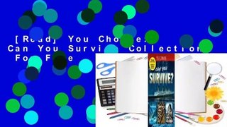 [Read] You Choose: Can You Survive Collection  For Free