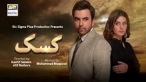 Kasak - Last Ep  - 19th November 2020 -  ARY Digital Drama