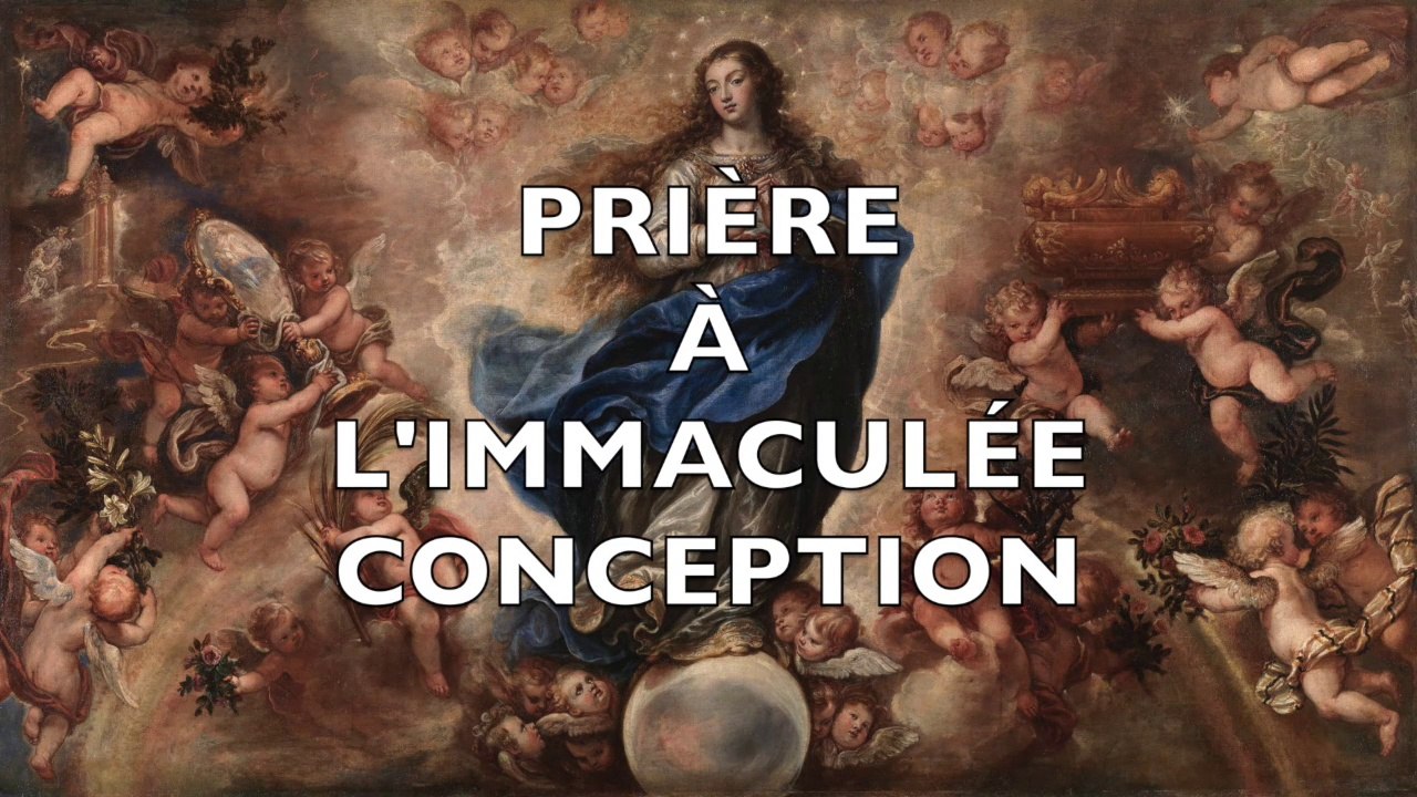 PRIÈRE À L'IMMACULÉE CONCEPTION - Vierge Marie