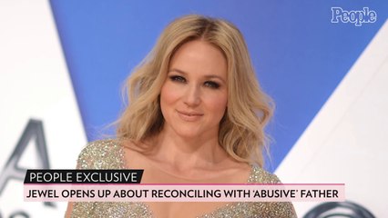 Jewel on Reconciling with Her 'Abusive' Father After He Got Sober: 'I Was Determined to Heal'