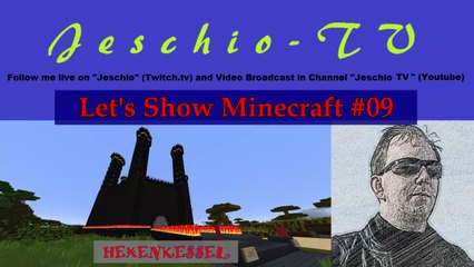 Lets Show Minecraft - Jeschios erste Welt #09