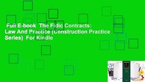 Full E-book  The Fidic Contracts: Law And Practice (Construction Practice Series)  For Kindle