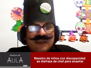 Maestro se disfraza de chef para enseñar a niños con discapacidad