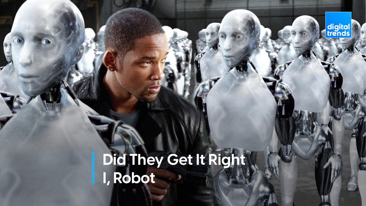 Did They Get It Right:   I, Robot