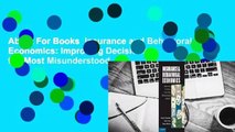 About For Books  Insurance and Behavioral Economics: Improving Decisions in the Most Misunderstood