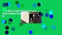 The End of the Roman Empire  Best Sellers Rank : #5