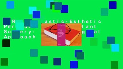 [Read] Plastic-Esthetic Periodontal and Implant Surgery: A Microsurgical Approach  For Free