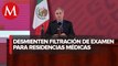 Es falso que se haya filtrado el examen para residencias médicas: López-Gatell
