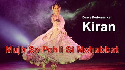Mujh Se Pehli Si Mohabbat | Kiran | Classical Dance | Virsa Heritage Revived