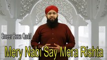 Mery Nabi Se Mera RIshta | HD Video | Naat | Sameer Raza Qadri | Naat