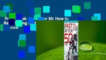 Full E-book  Fast After 50: How to Race Strong for the Rest of Your Life  Review