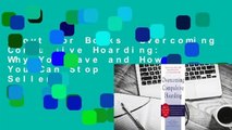 About For Books  Overcoming Compulsive Hoarding: Why You Save and How You Can Stop  Best Sellers