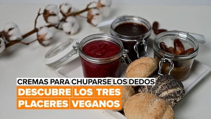 Cremas para chuparse los dedos: 3 deliciosas recetas veganas