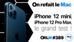 iPhone 12 mini, iPhone 12 Pro Max : le grand test ! | ORLM-389
