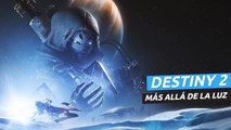 Análisis de Destiny 2: Más Allá de la Luz