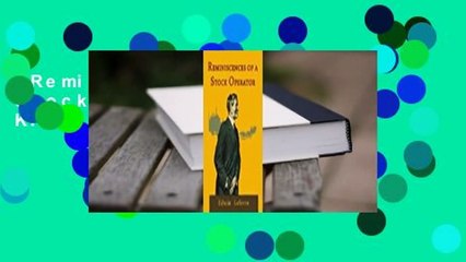 Reminiscences of a Stock Operator  For Kindle