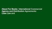 About For Books  International Commercial Agency and Distribution Agreements: Case Law and