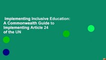 Implementing Inclusive Education: A Commonwealth Guide to Implementing Article 24 of the UN