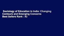 Sociology of Education in India: Changing Contours and Emerging Concerns  Best Sellers Rank : #2
