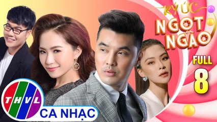 Ký ức ngọt ngào - Tập 8 FULL