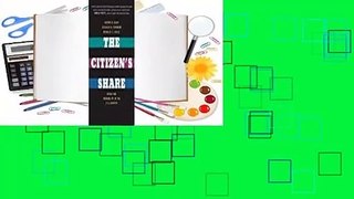 The Citizen's Share: Putting Ownership Back into Democracy Complete