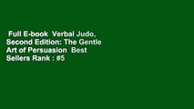 Full E-book  Verbal Judo, Second Edition: The Gentle Art of Persuasion  Best Sellers Rank : #5