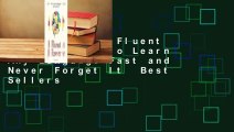 Full E-book  Fluent Forever: How to Learn Any Language Fast and Never Forget It  Best Sellers