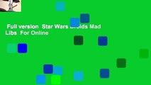 Full version  Star Wars Droids Mad Libs  For Online