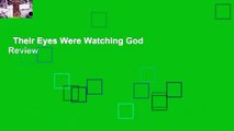 Their Eyes Were Watching God  Review