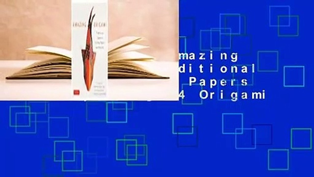 Full version  Amazing Origami Kit: Traditional Japanese Folding Papers and Projects [144 Origami
