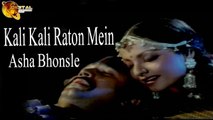 Kali Kali Raton Mein | Singer Asha Bhonsle | HD Video Song