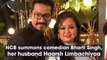 NCB summons comedian Bharti Singh, her husband Haarsh Limbachiyaa
