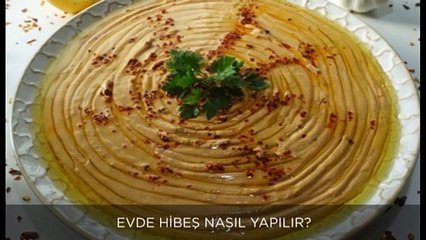 Ev yapımı Hibeş tarifi