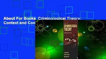 About For Books  Criminological Theory: Context and Consequences Complete